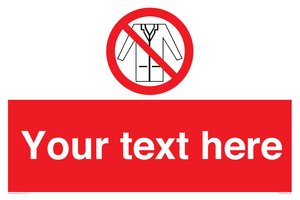 Custom No Lab Coats Sign